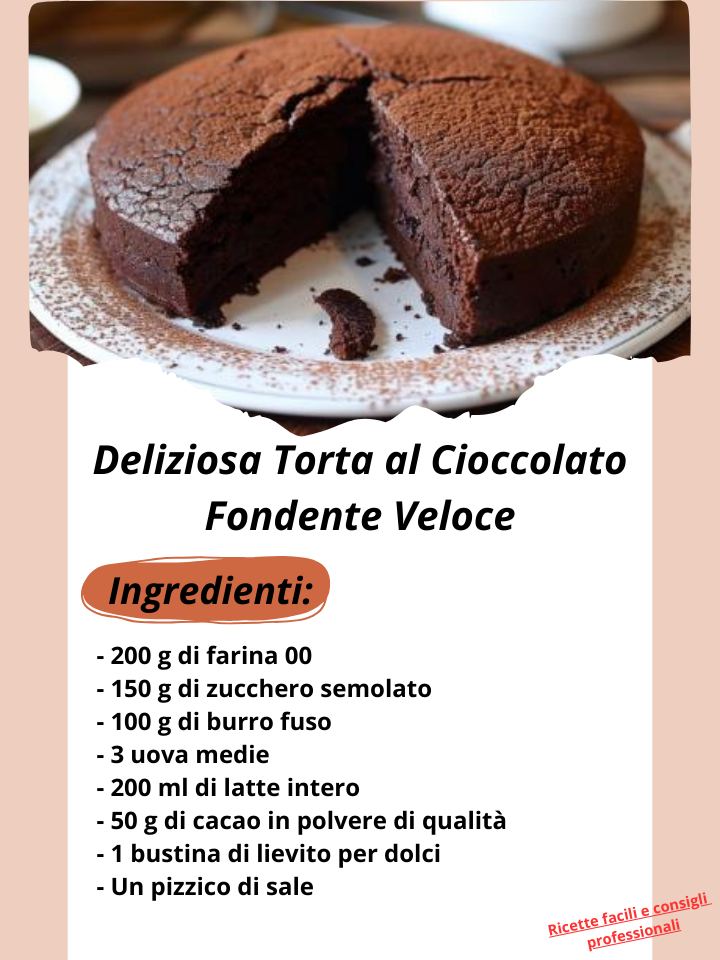 Deliziosa Torta al Cioccolato Fondente Veloce
