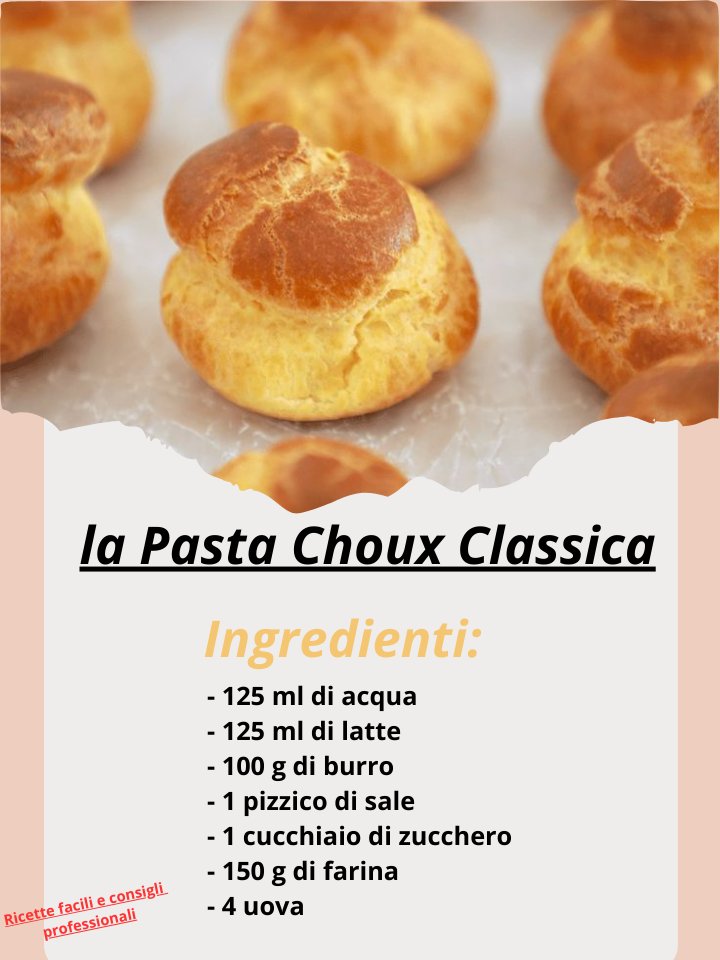 Ricetta Perfetta per la Pasta Choux Classica!