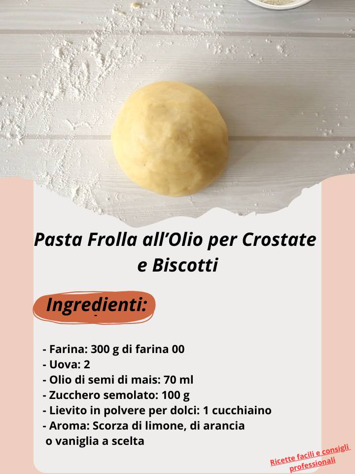 Ricetta della Pasta Frolla allOlio per Crostate e Biscotti