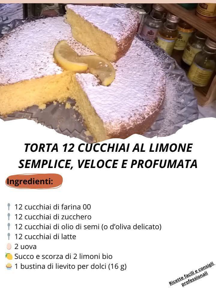 TORTA 12 CUCCHIAI AL LIMONE SEMPLICE, VELOCE E PROFUMATA!